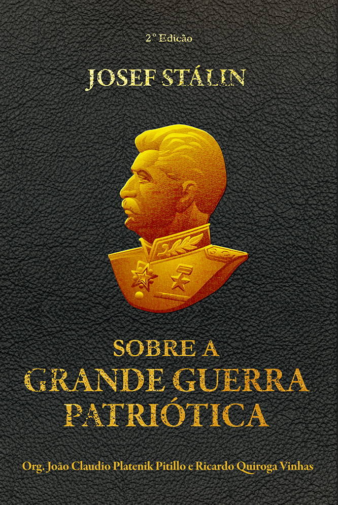 JOSEF STÁLIN - SOBRE A GRANDE GUERRA PATRIÓTICA